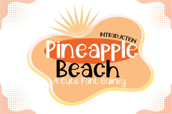 Pineapple Beach Font: A Cheerful Tool for Crafters and Small Businesses